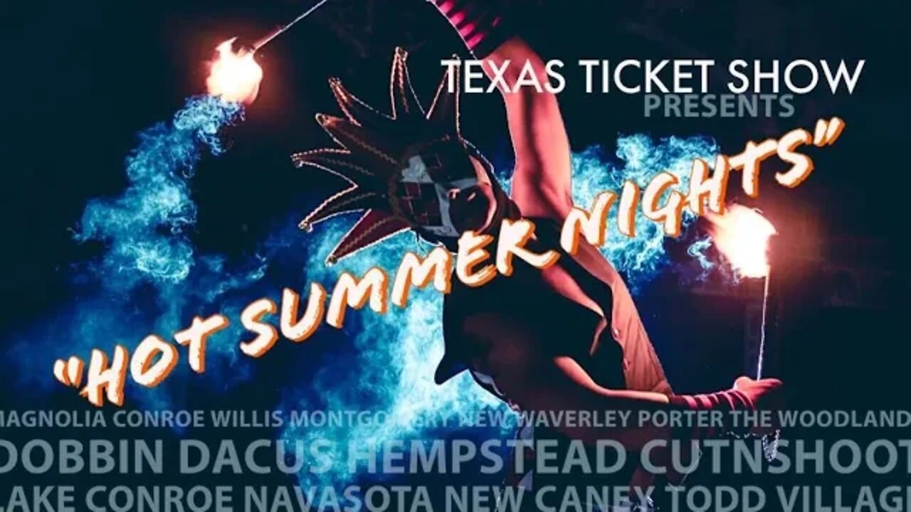 6.24.22 - “Hot Summer Nights” - Texas Ticket