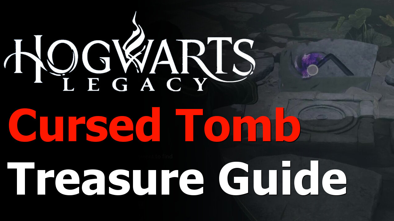 Hogwarts Legacy - Cursed Tomb Treasure Side Quest Guide - Tomb of Treachery Walkthrough & Puzzle