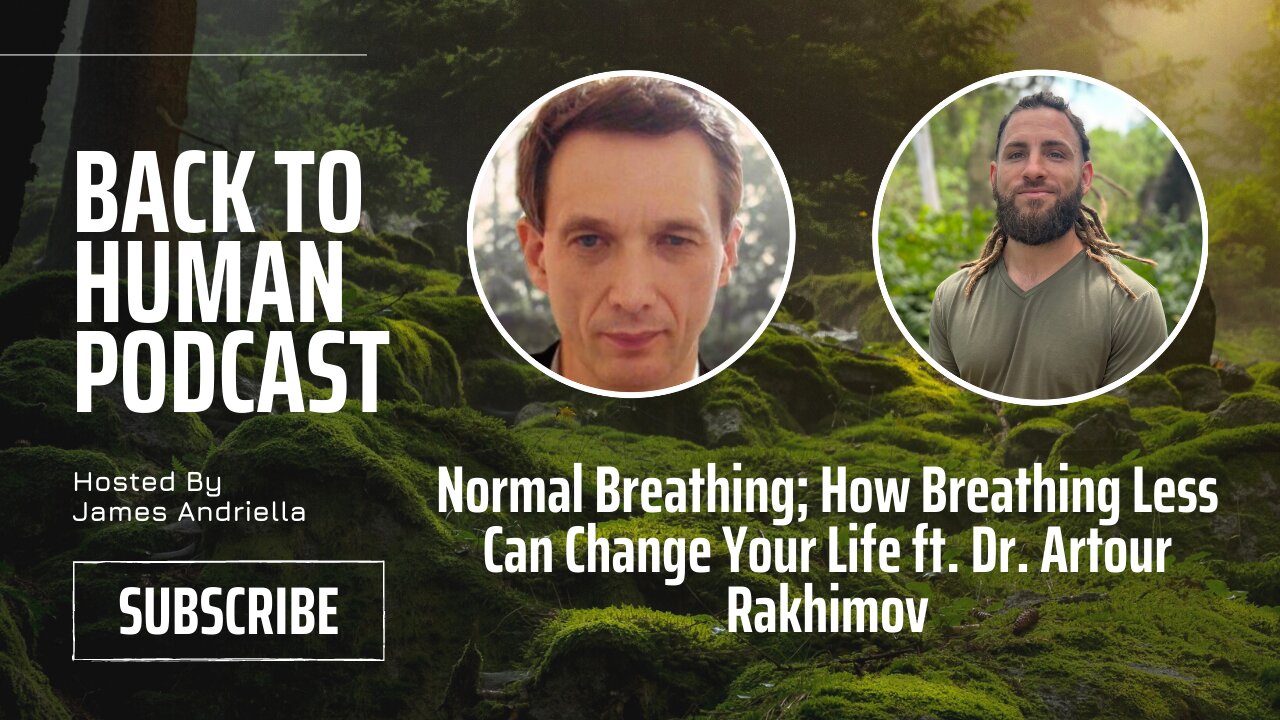 Normal Breathing; How Breathing Less Can Change Your Life ft. Dr. Artour Rakhimov