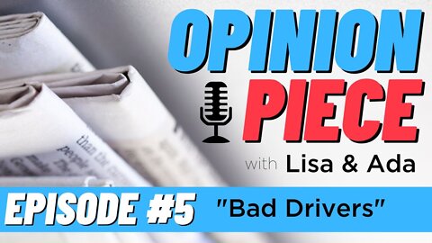 EPISODE 5 - "Bad Drivers"