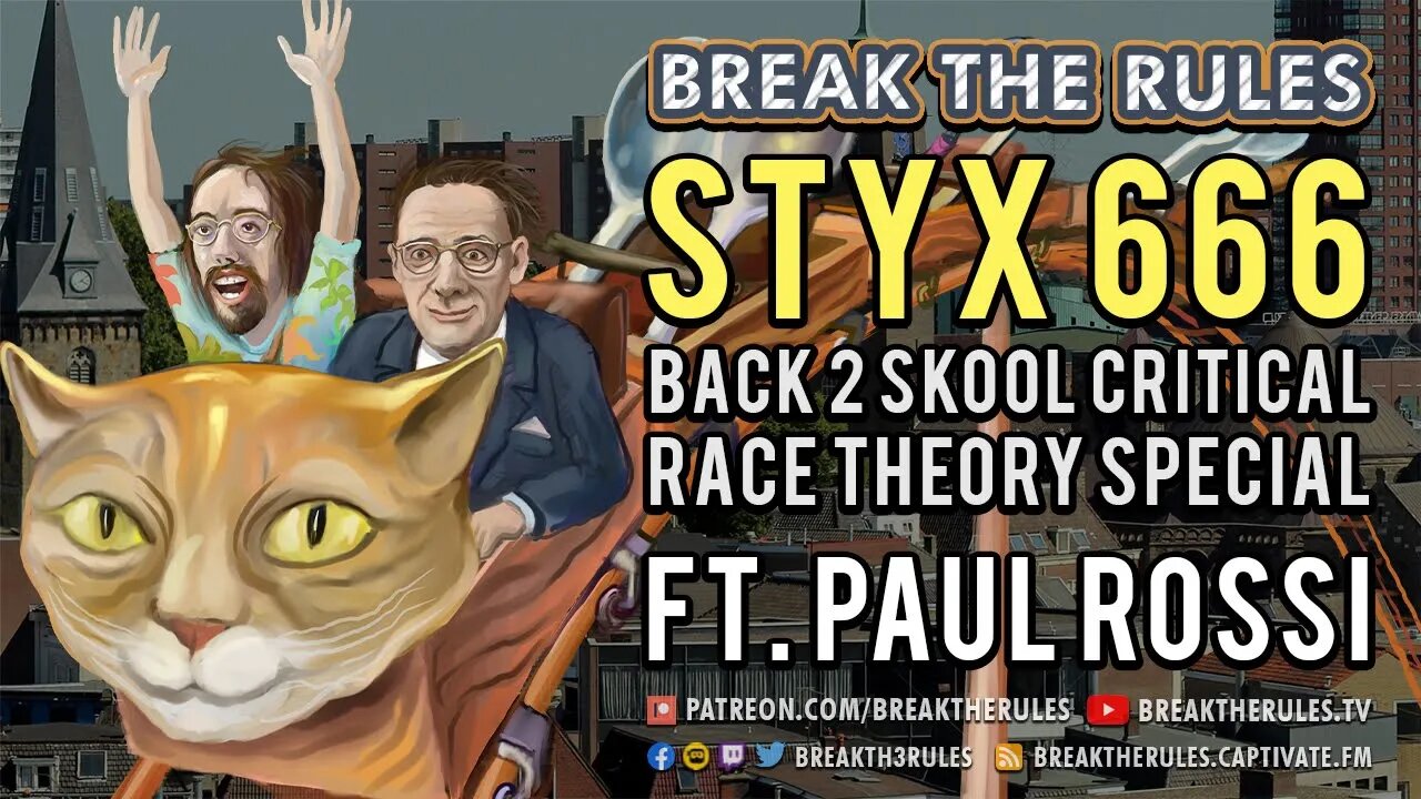 Styxhexenhammer666 Back 2 Skool Critical Race Theory Special - Ft. Paul Rossi