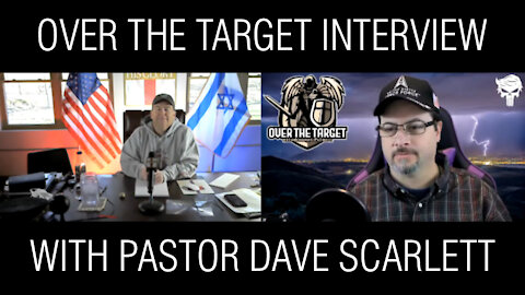 Over The Target Episode1 Pastor Dave Scarlett His Glory