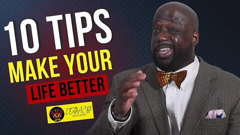 10 Tips to Make Your Life Better