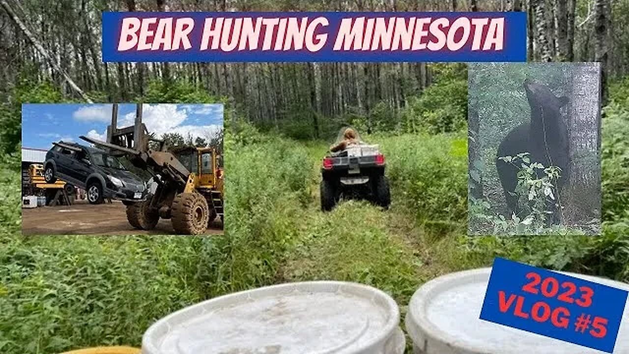 Minnesota Bear Hunting 2023 VLOG 5 | Almost time!