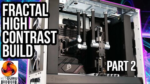 Fractal Modded Build - HIGH CONTRAST (Part 2)