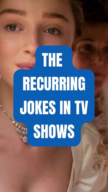 The Recurring Jokes in TV Shows