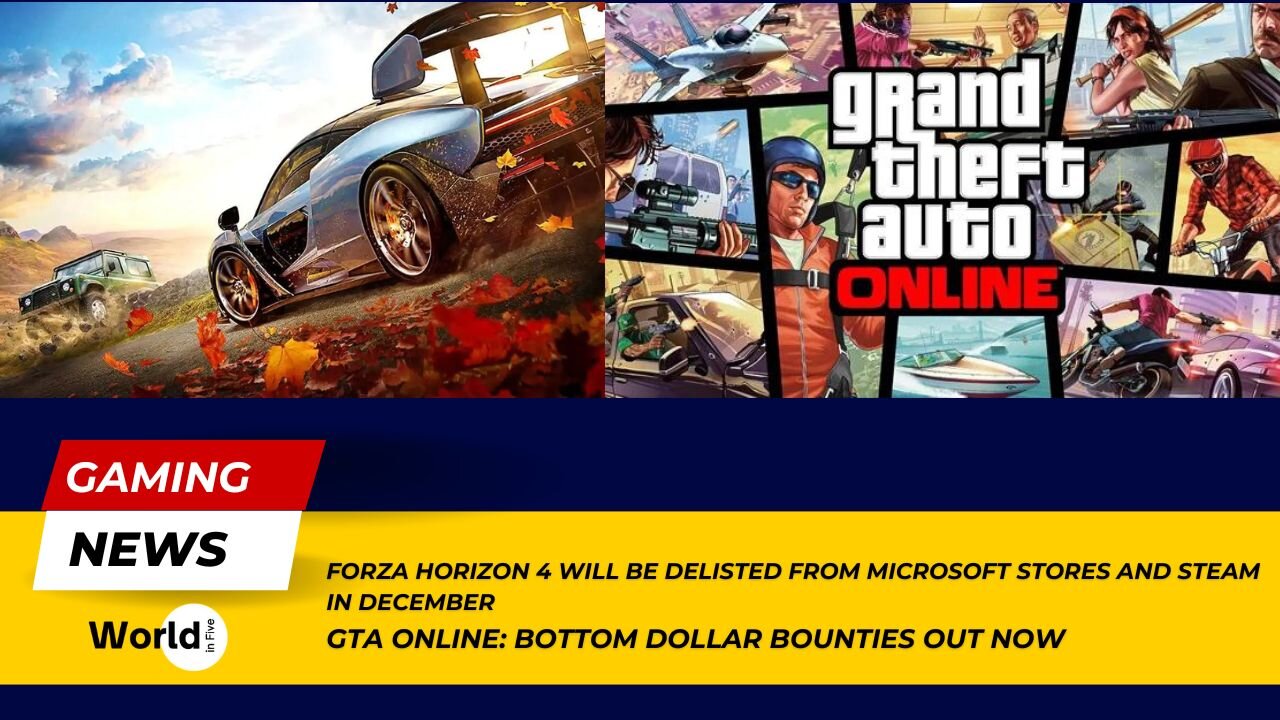 Forza Horizon 4 Delisting Alert | GTA Online: Bottom Dollar Bounties Out Now