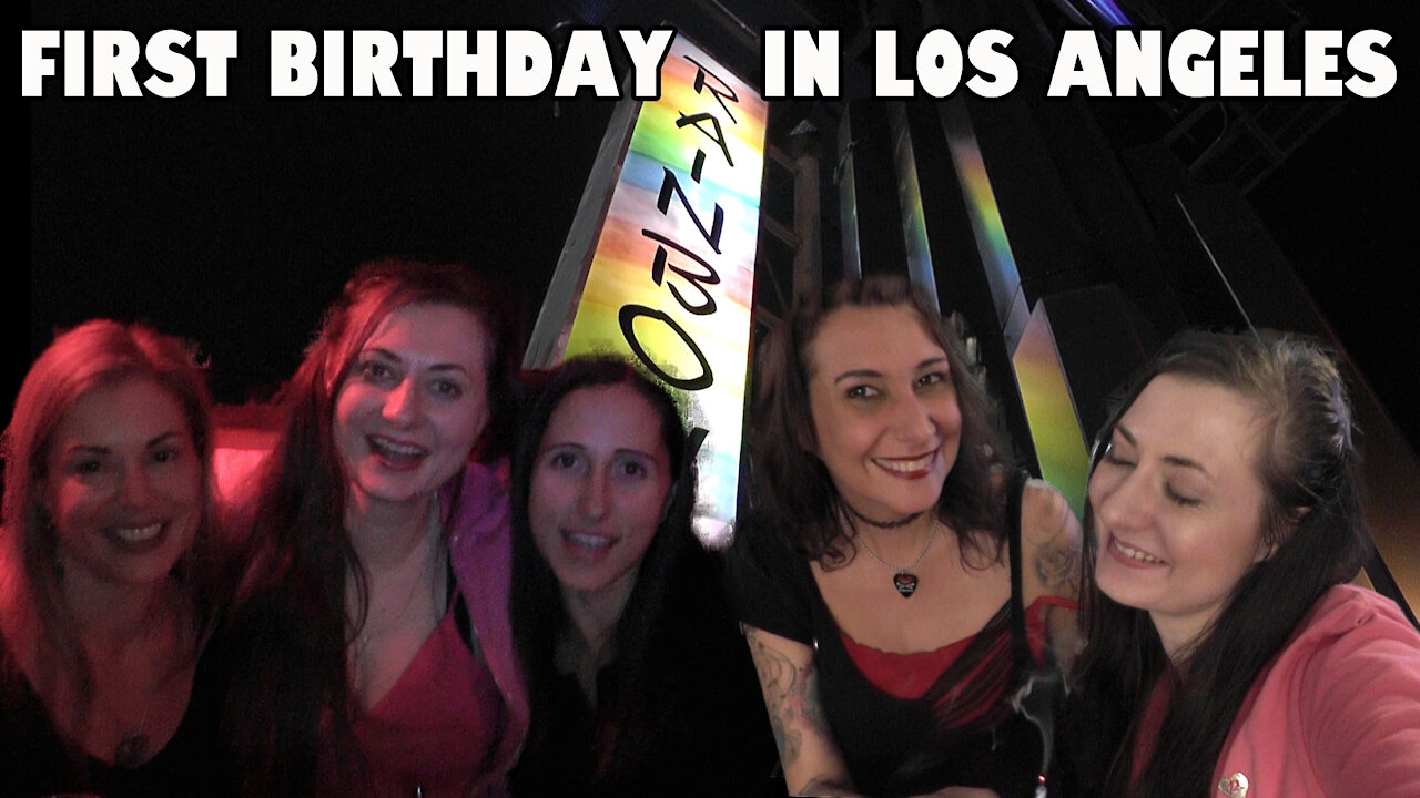 My first Birthday in LA