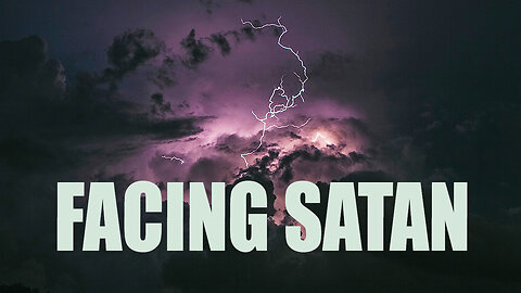 Facing Satan