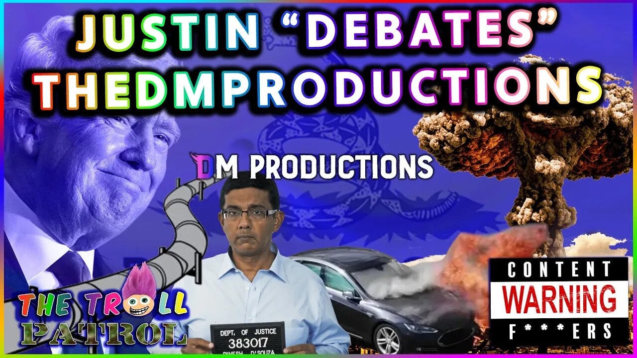 Electric Cars, Nuclear War, Pipelines And 2000 Mules: JustinFREAKIN Debates TheDMproductions