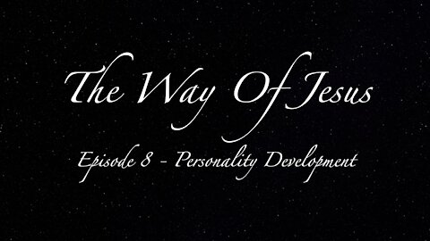 Episode 8 - Personality Development