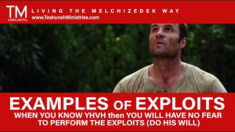 8 EXAMPLES OF YHVH'S PEOPLE DOING EXPLOITS | No Fear for Yah's Covenant People | The Melchizedek Way