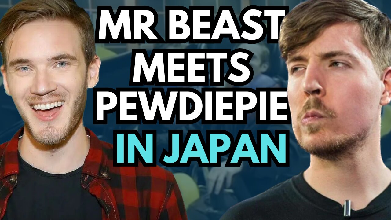 Mr Beast And Pewdiepie Finally Meet In Japan!