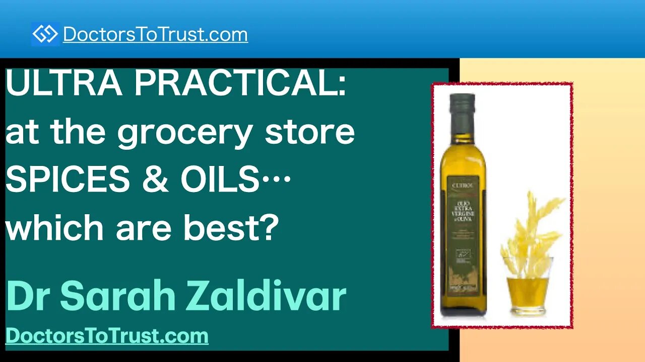 SARAH ZALDIVAR 2 | ULTRA PRACTICAL: at the grocery store SPICES & OILS…which are best?