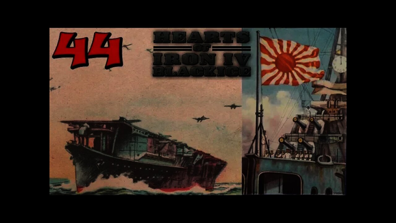 Hearts of Iron IV - Black ICE Japan Again 44 Major Naval Battle the future?