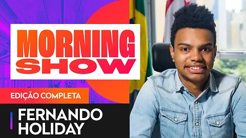 FERNANDO HOLIDAY AO VIVO - MORNING SHOW - 15/04/22