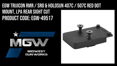 EGW Trijicon RMR / SRO & Holosun 407C / 507C Red Dot Mount, LPA Rear Sight Cut - EGW-49517