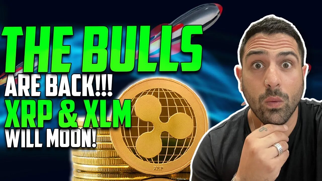 💰 THE CRYPTO BULLS ARE BACK!!! XRP (RIPPLE) & XLM (STELLAR) WILL MOON 💰