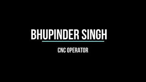 BHUPINDER SINGH - CNC Operator working video #cnc#cncmachine #WhatsTech