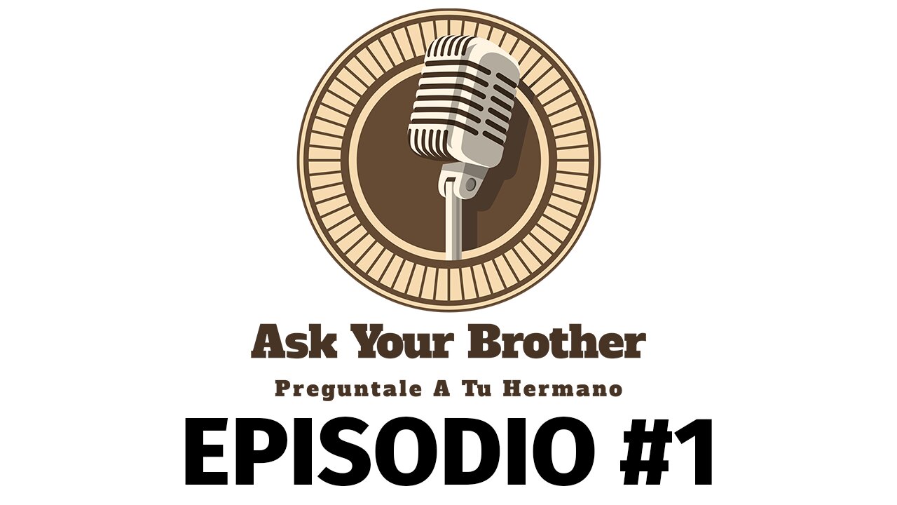 Ask Your Brother | Preguntale A Tu Hermano | Episode 1 (Espanol)