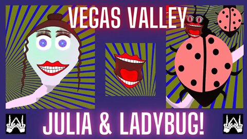 Vegas Valley Community Watch / Shytz Gettin' Hectic! / Julia & LadyBug and All the VV Angels!!