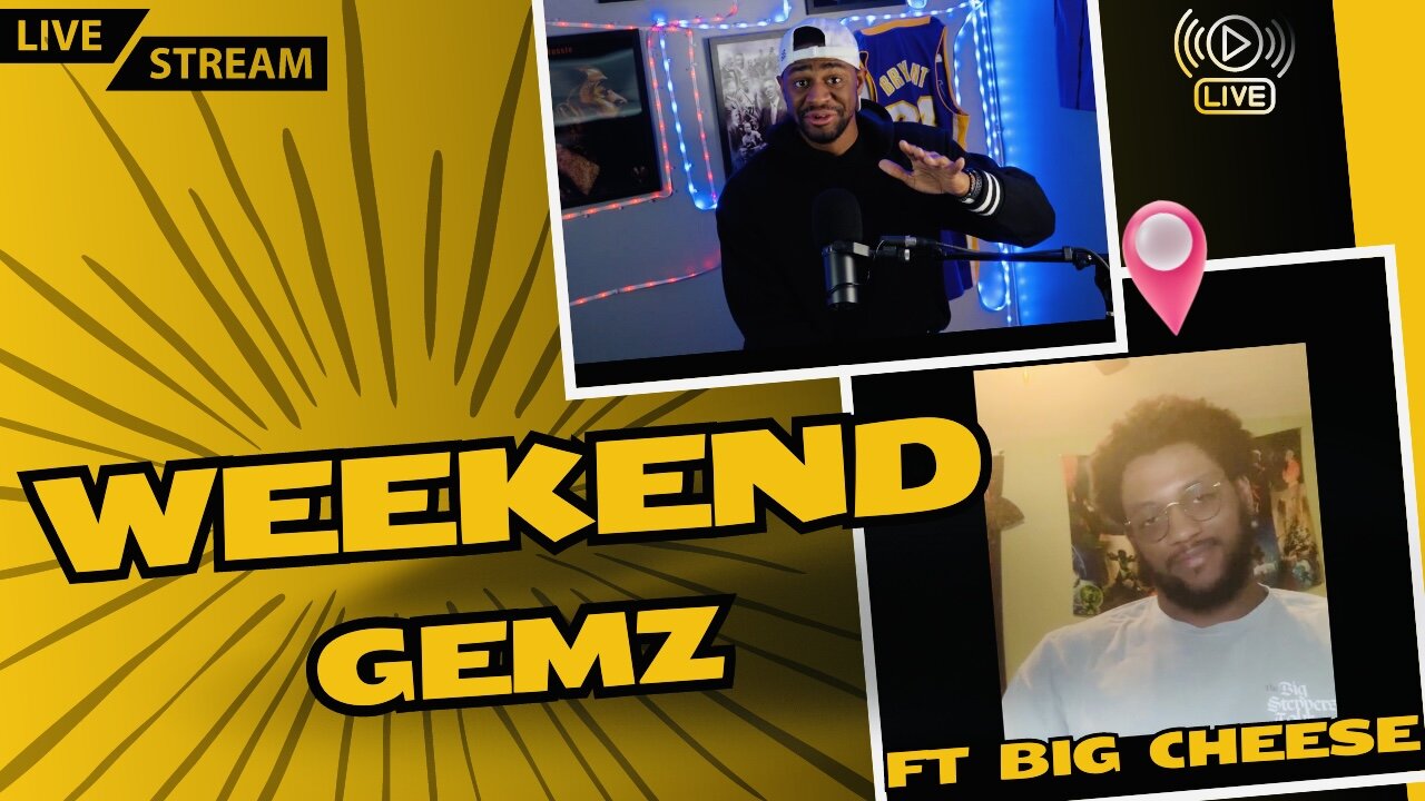 Weekend Gemz' | Ft Big Cheese