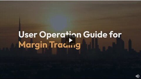 User Operation Guide for Margin Trading