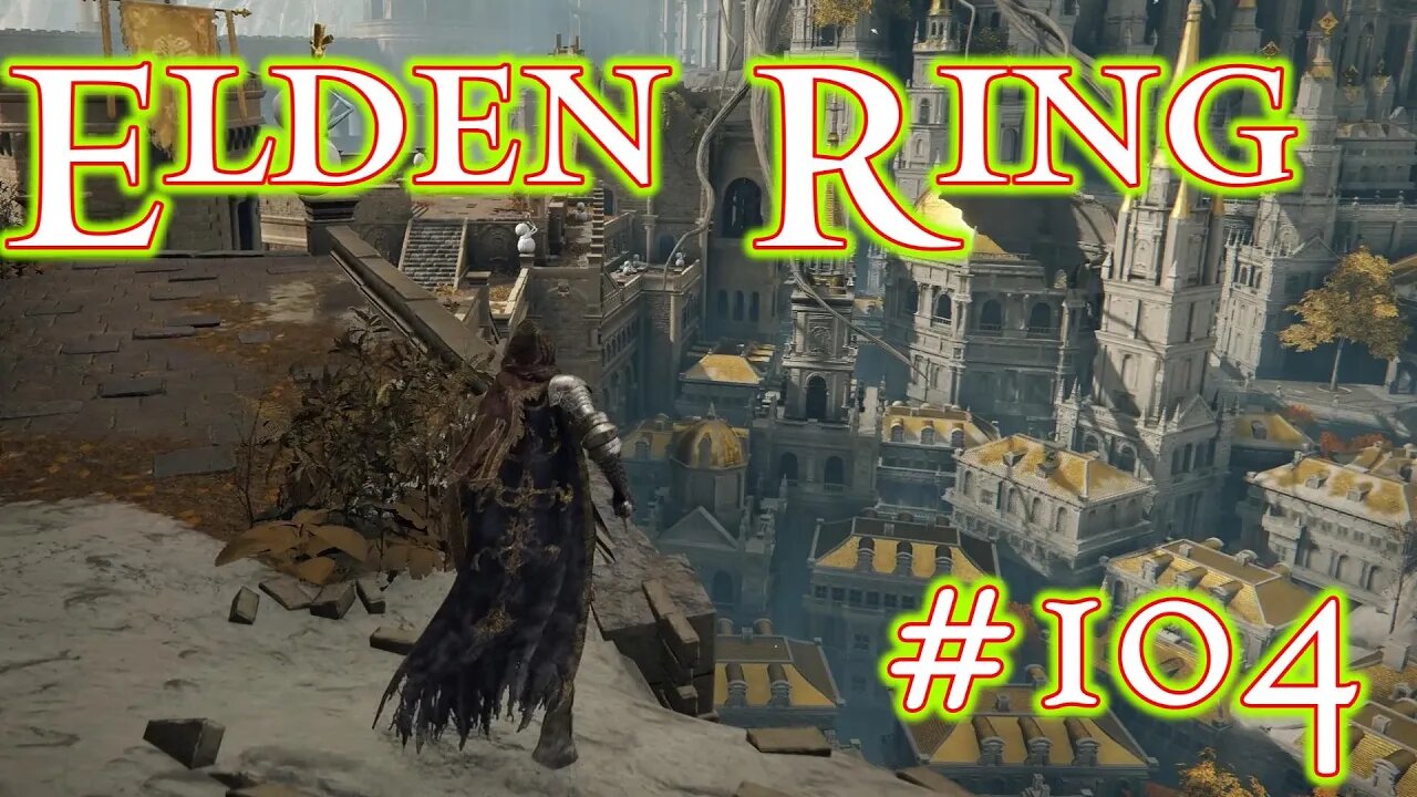 Leyndell, Royal Capital - Elden Ring: 104