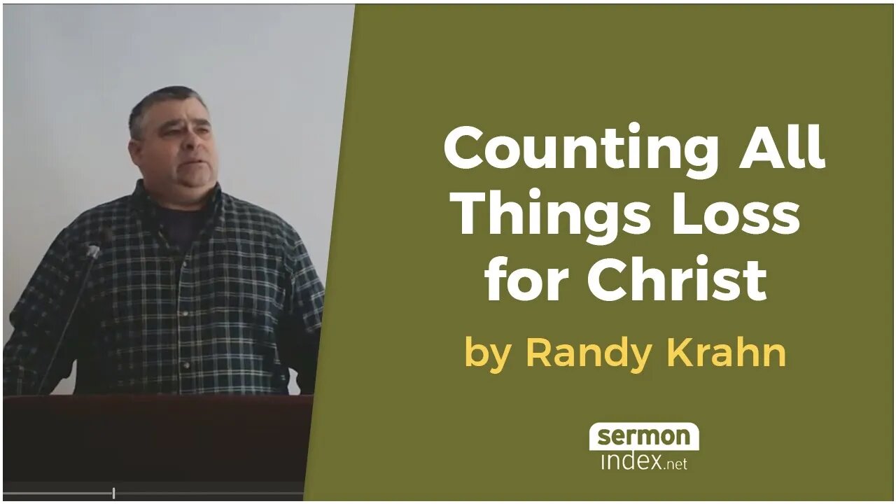 Counting All things Loss for Christ by Randy Krahn