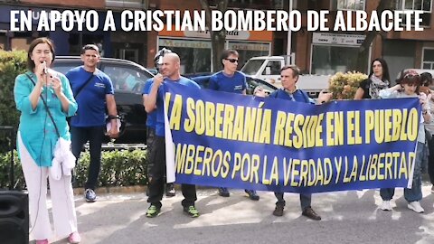 EN APOYO A CRISTIAN BOMBERO DE ALBACETE