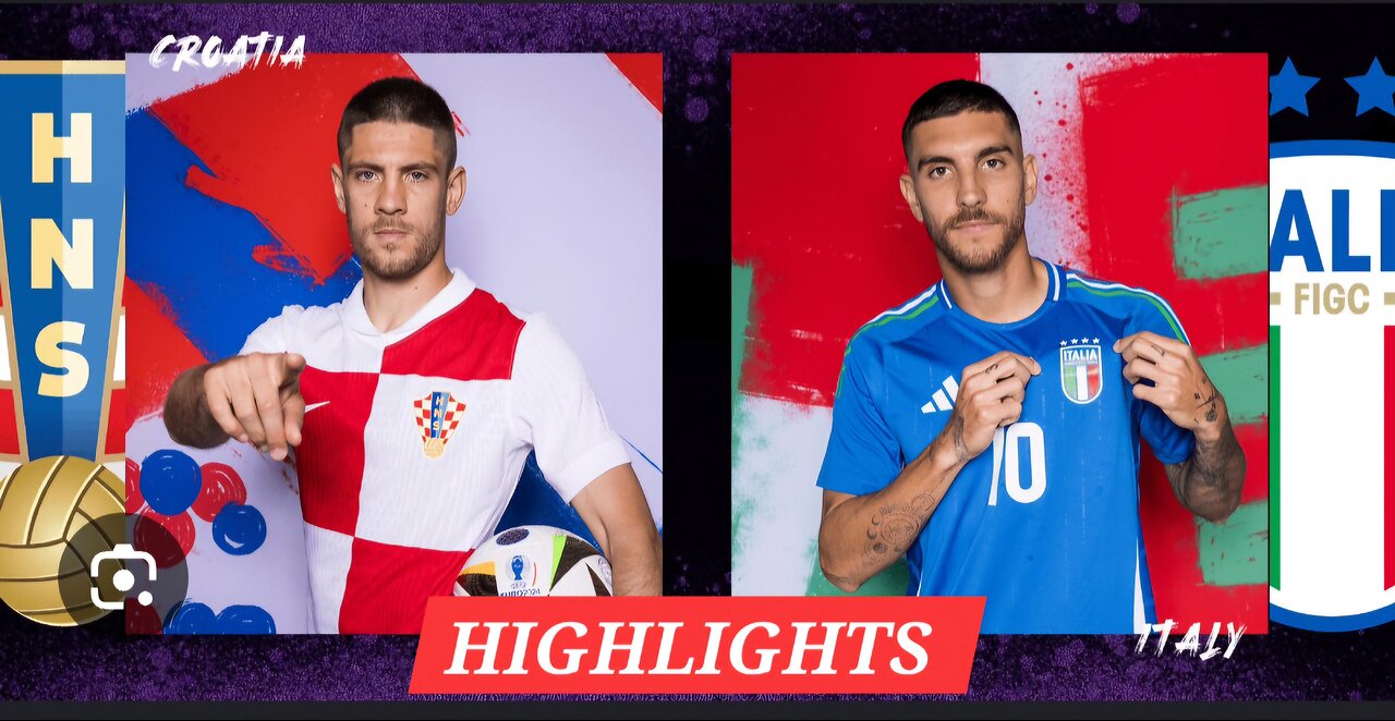 Highlights- Italy 🇮🇹 Vs Croatia 🇭🇷 Football Match