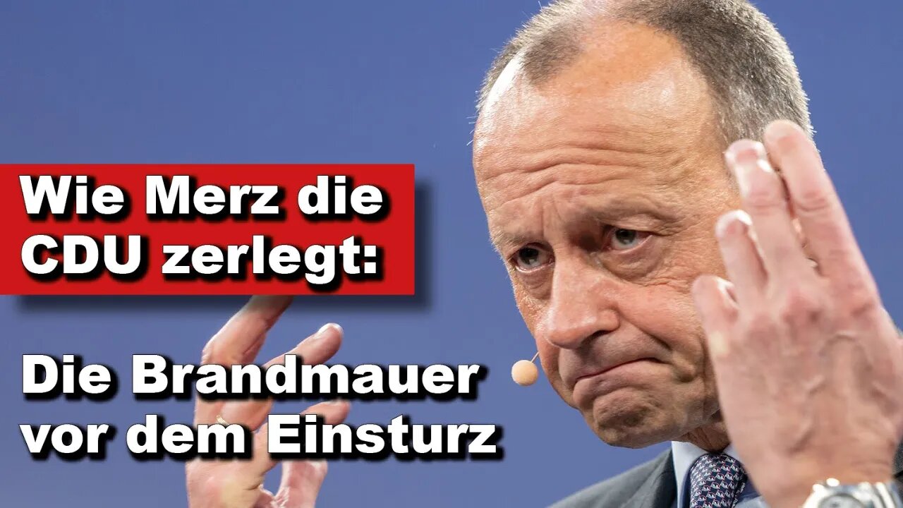 Wie Merz die CDU zerlegt: Die Brandmauer vor dem Einsturz (Wochenstart)