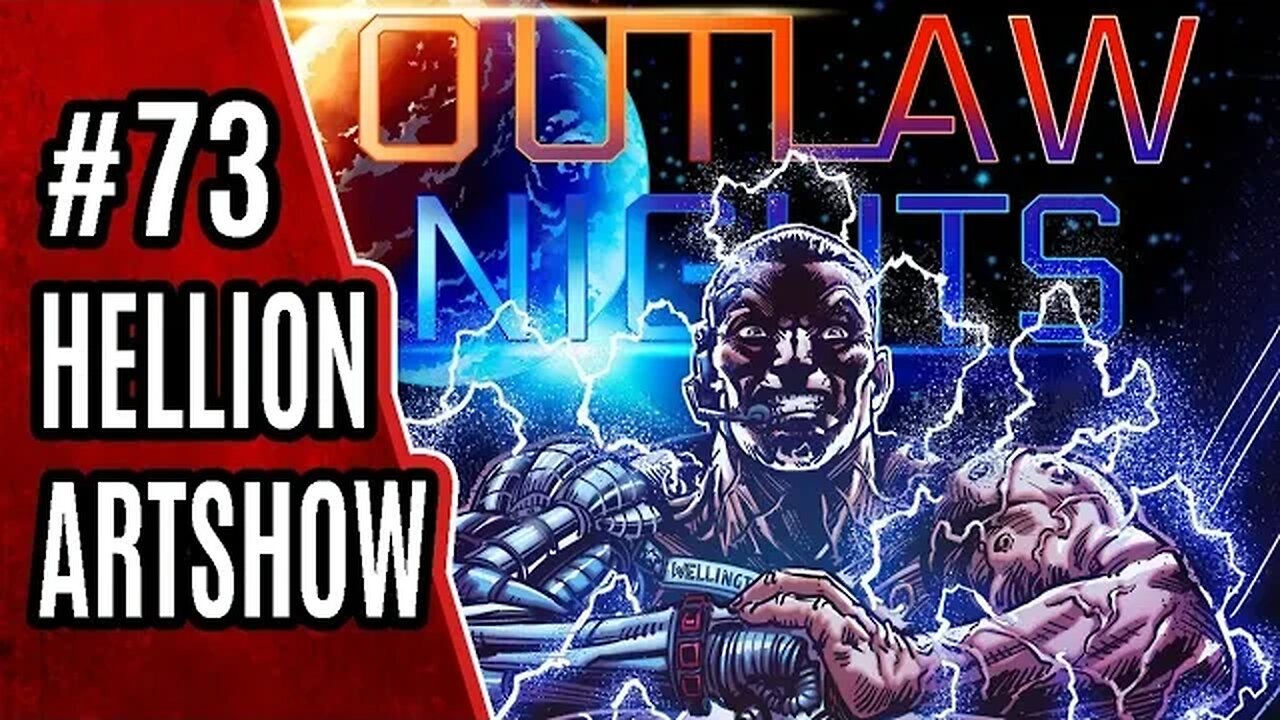 Outlaw Nights launch! | HELLION ARTSHOW #73