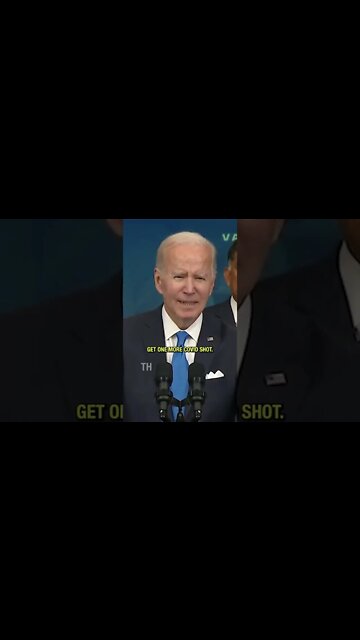 C'MON MAN: Joe Biden has more to say about new booster shots