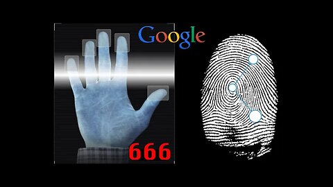 Google Trying to Force Biometric ID, Getting Rid of Passwords. Pushing for Mark of the Beast