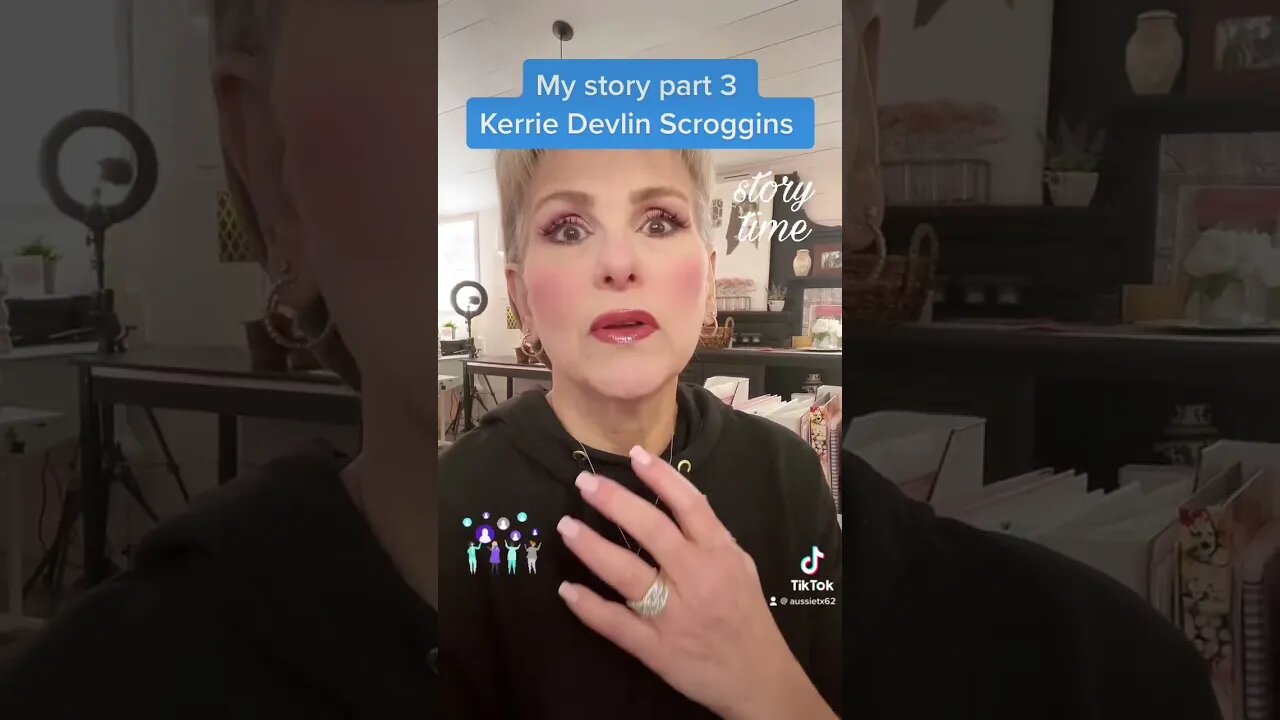 Kerrie Devlin Scroggins part 3 to my story.