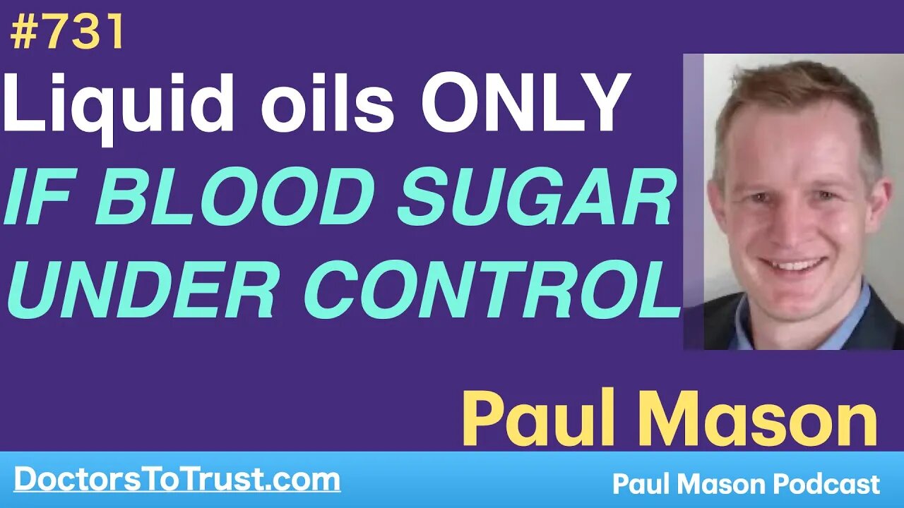 PAUL MASON 3a | Liquid oils ONLY IF BLOOD SUGAR UNDER CONTROL