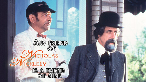 Any Friend Of Nicholas Nickleby Is A Friend Of Mine | Official Trailer | Monterey Media