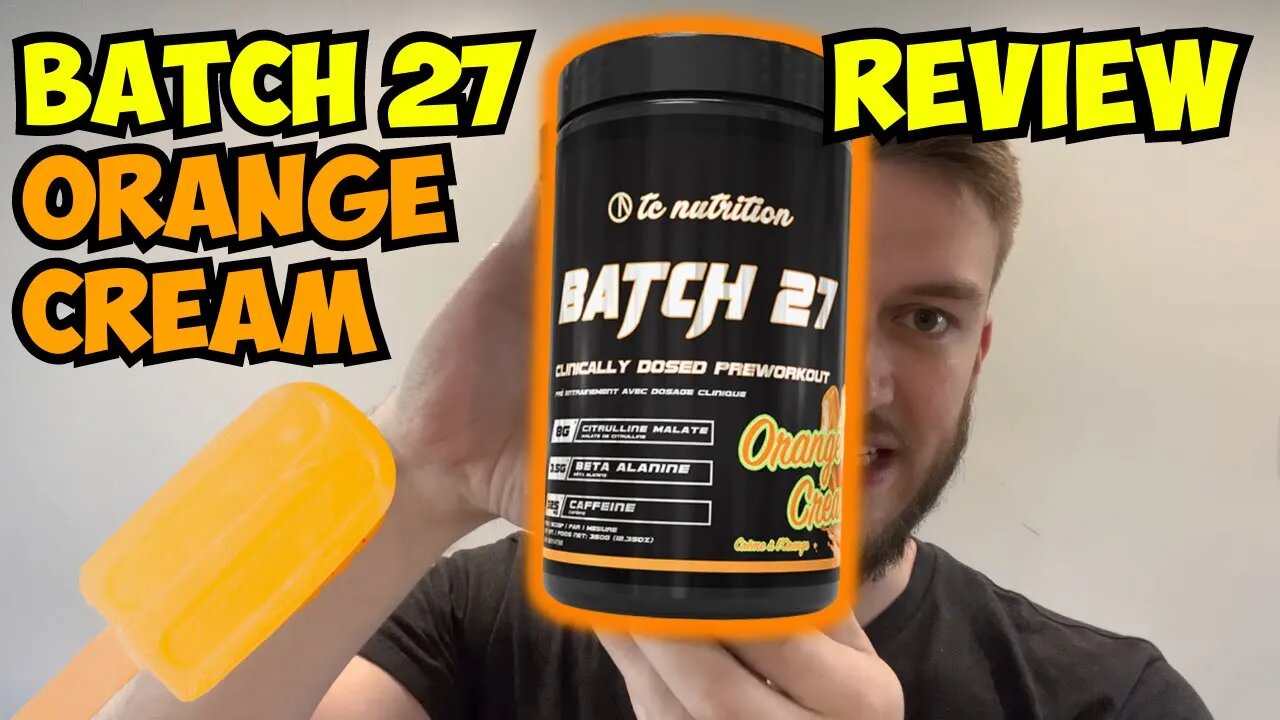 TC Nutrition BATCH 27 ORANGE CREAMSICLE Review