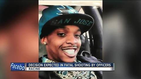 Decision expected in fatal shooting by Racine officers