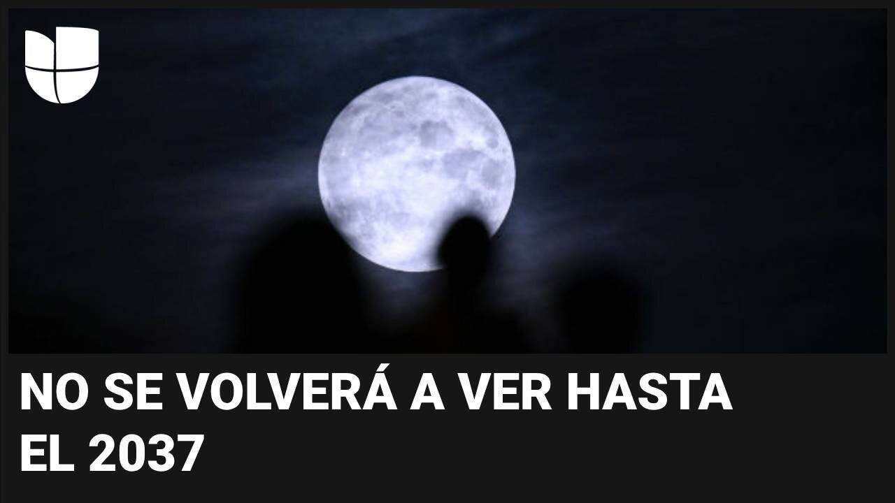 En realidad aumentada: lo que debes saber de la 'Luna azul de agosto', la primera superluna de 2024