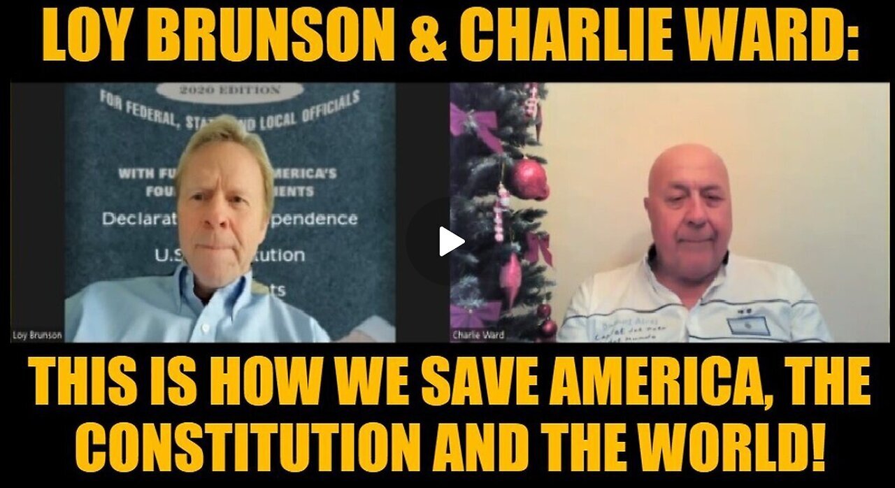 Loy Brunson - Charlie Ward-This Is How We Save America,The Constitution And The World- 11-11-24.