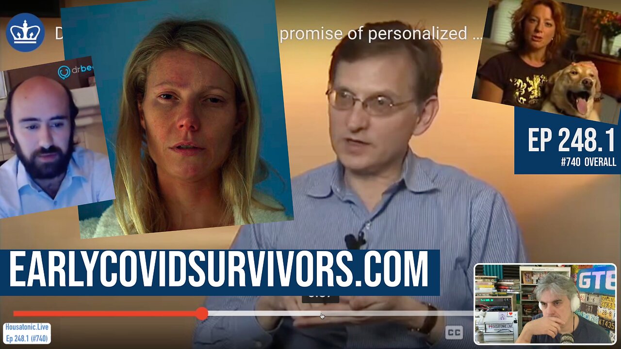 Ep 248.1: EarlyCOVIDSurvivors.com Ian Lipkin, Gwynetn Paltrow and Adam Gaertner all survivors!