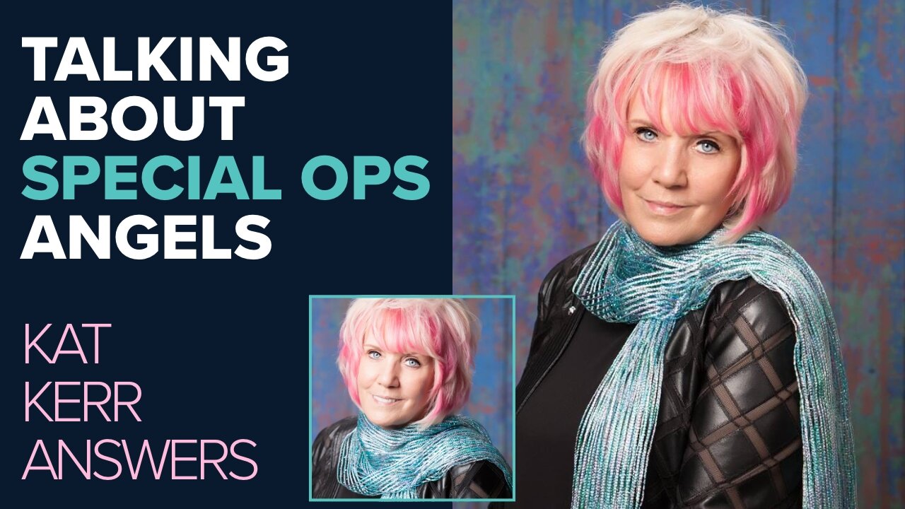 Kat Kerr Explains Special Ops Angels | Sept 15 2021