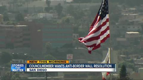 Councilmember takes stance against border wall