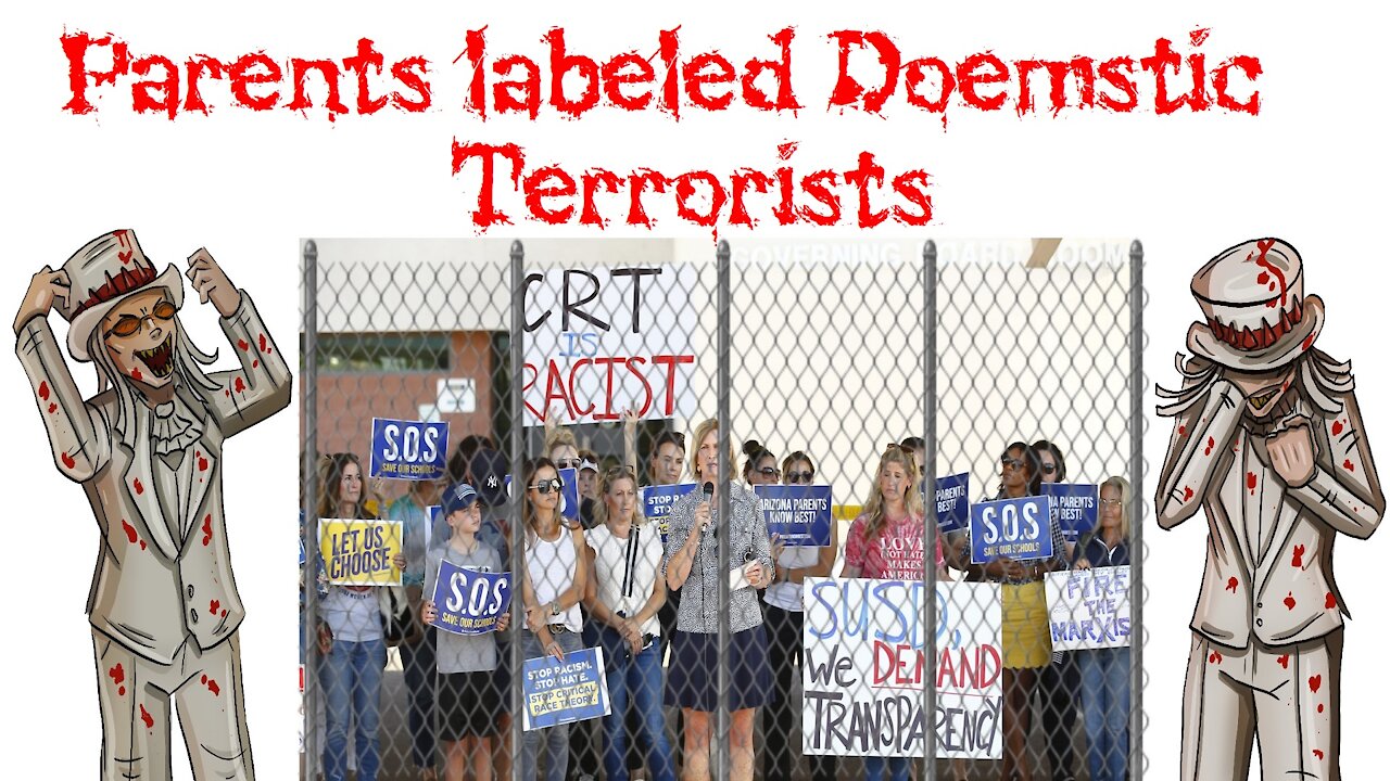 PARENTS LABELED DOMESTIC TERRORISTS!!! (FBI goes after parents against CRAP and CCP19 restrictions)