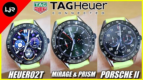 *New* Tag Heuer Connected Watchfaces - Heuer02T, Mirage, Prism & Porsche2 #Smartwatch