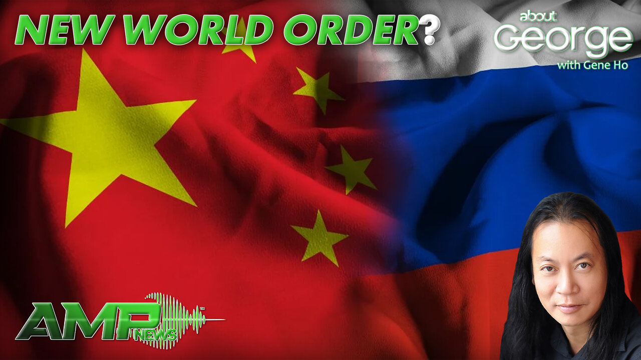 New World Order? | About GEORGE with Gene Ho Ep. 260