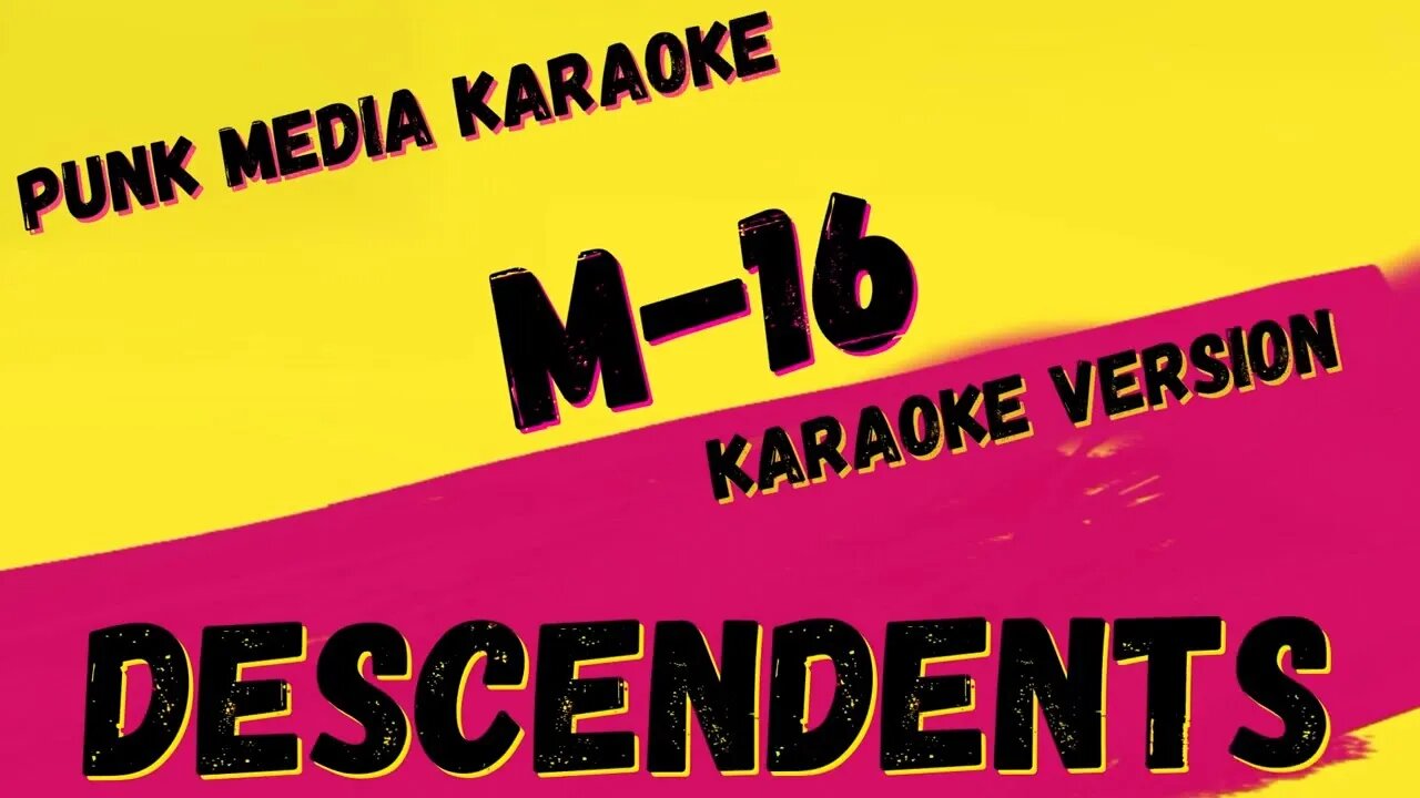 DESCENDENTS ✴ M16 ✴ KARAOKE INSTRUMENTAL ✴ PMK