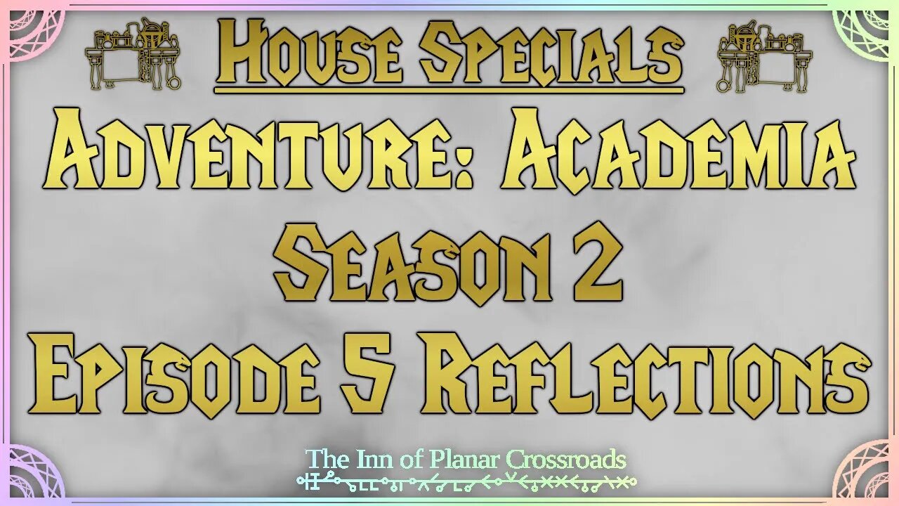 Adventure: Academia - Season 2 Episode 5 Reflections